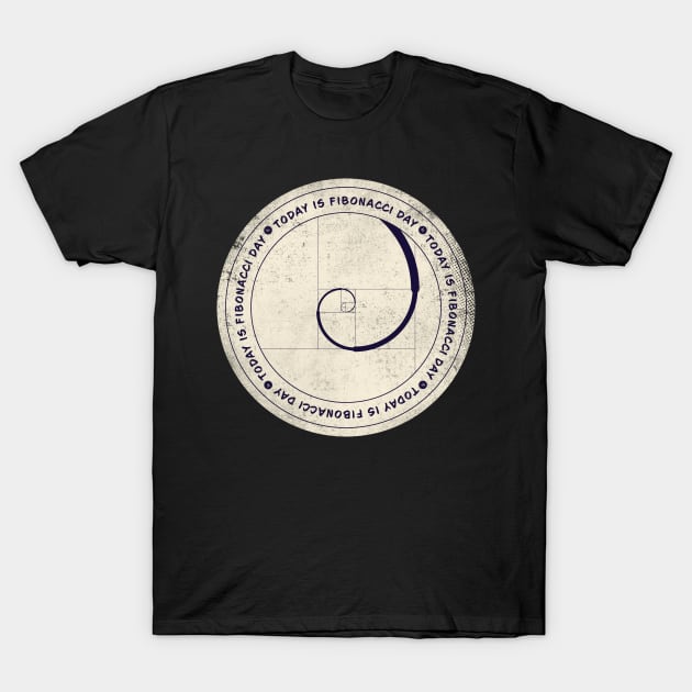 Today is Fibonacci Day Badge T-Shirt by lvrdesign